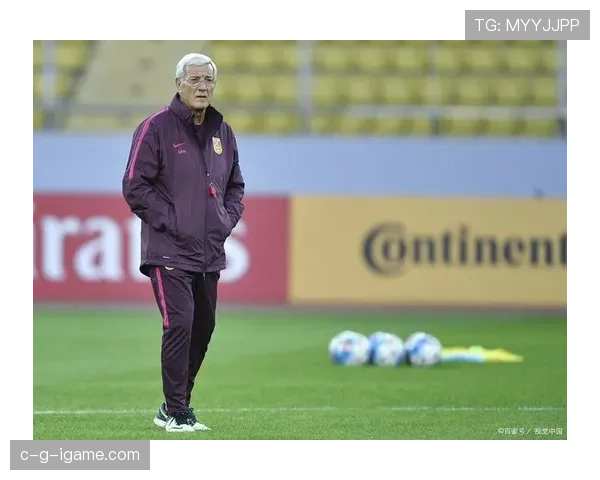 里皮持续推动中国足球发展，跨国影响力引关注